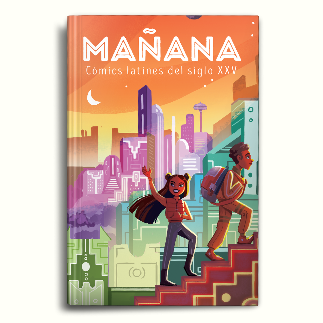 Mañana: Cómics latines del siglo XXV, Edición en español (Tapa dura)