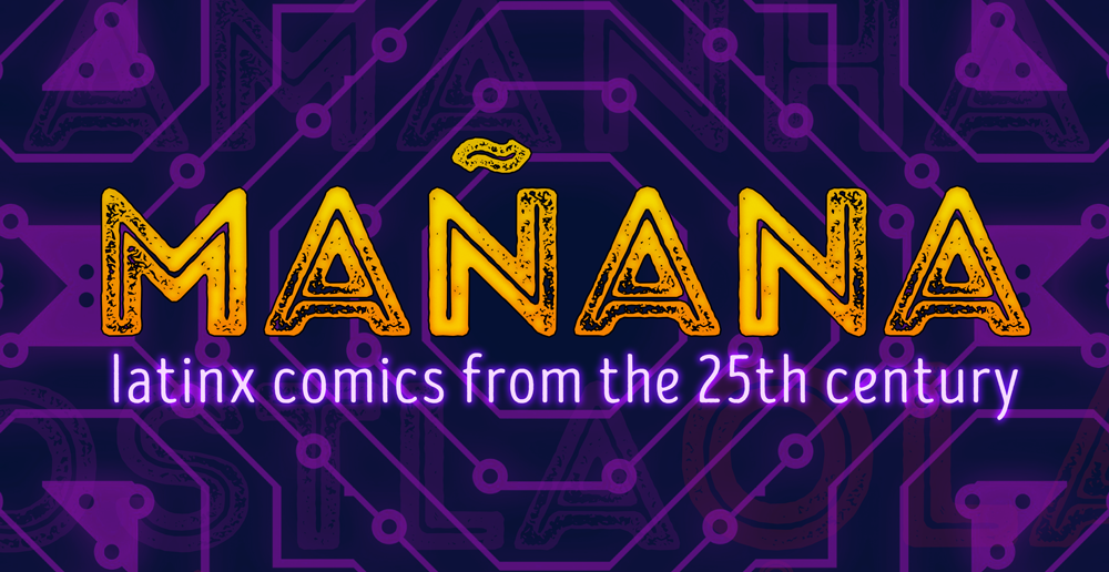 OPEN FOR SUBMISSIONS: Mañana Anthology