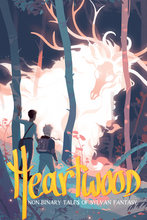 Load image into Gallery viewer, Heartwood: Non-binary Tales of Sylvan Fantasy (Hardcover)