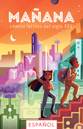 Mañana: Cómics latines del siglo XXV, Edición en español (Tapa dura)