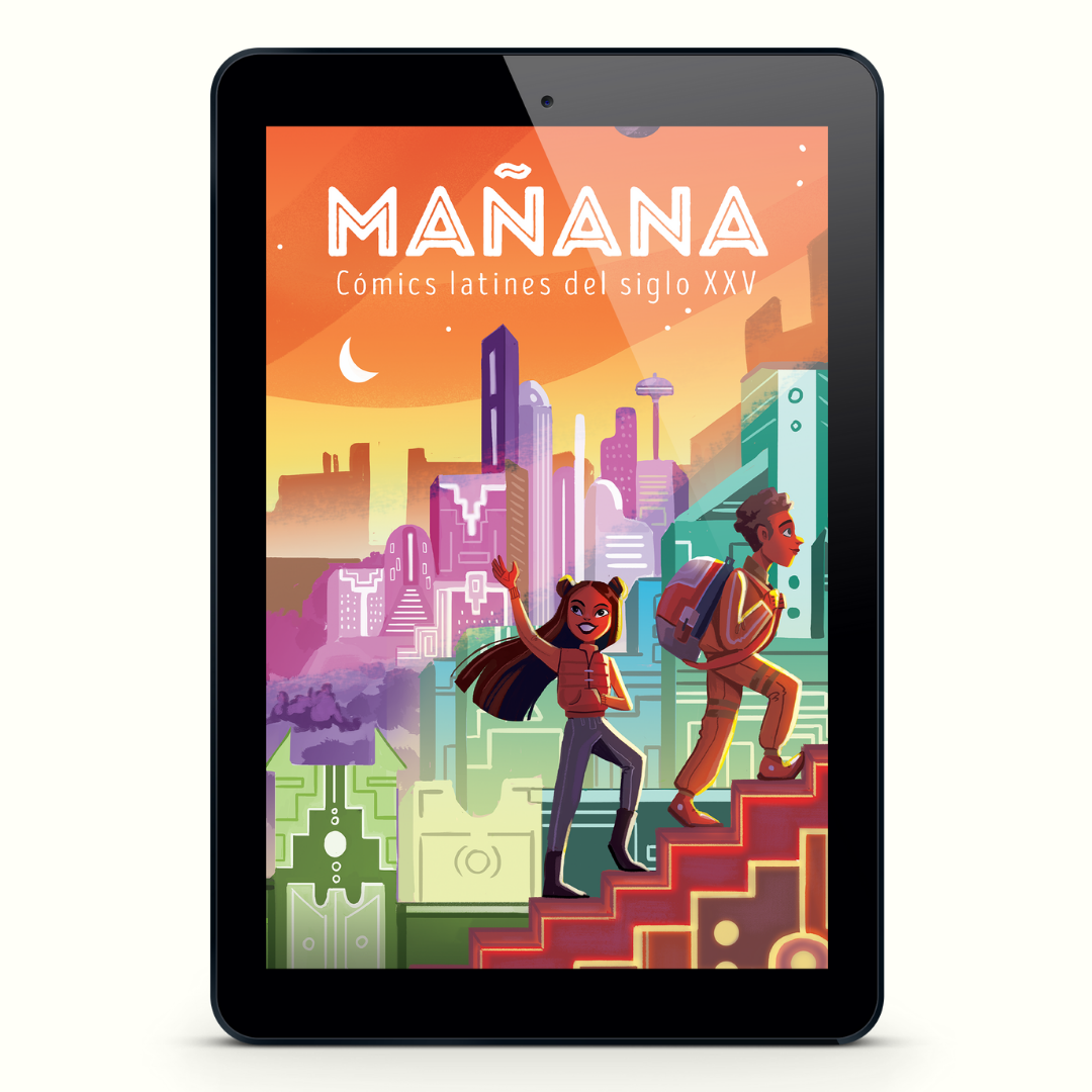 Mañana: Cómics latines del siglo XXV, Edición en español (Digital)